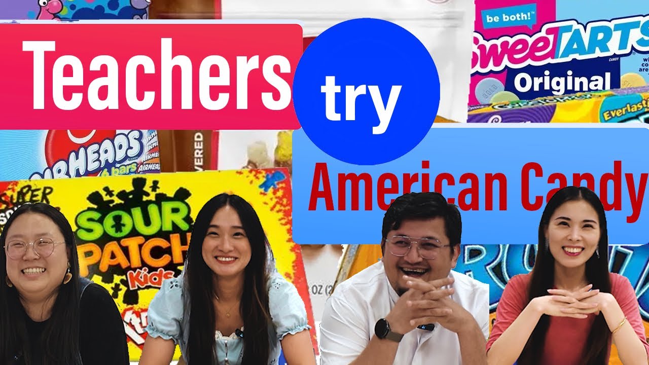 Teachers trying American Candy