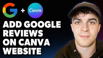 How to Add Google Reviews on Canva Website (Full 2025 Guide)