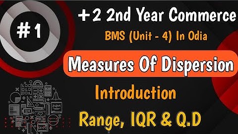 Measures of dispersion in odia | +2 2nd year commerce | dispersion | statistics | BMS |
