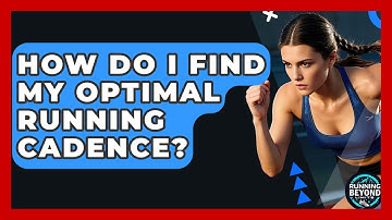 How Do I Find My Optimal Running Cadence? - Running Beyond Limits
