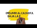 ¿Para qué sirve la Alcachofa, cómo se prepara y cómo usarla para bajar de peso?