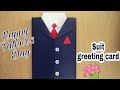 How To Make Suit Greeting Card | DIY | Handmade Greeting Cards | Birthday/Fathers Day Greeting Card