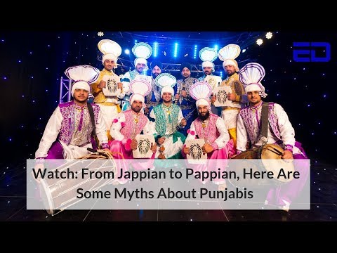 From Jappian to Pappian, Here Are Some Myths About Punjabis