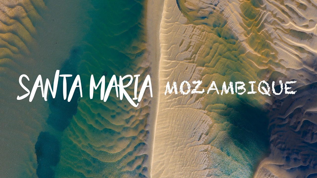 Santa Maria | Mozambique | Cinematic 4k