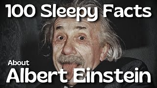 The Most Relaxing Facts About Albert Einstein to Fall Asleep To (100 Facts About) screenshot 5