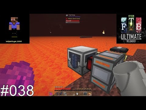 Lava pumpen - FTB Ultimate Reloaded #038 | Minecraft 1.12.2 | german / deutsch