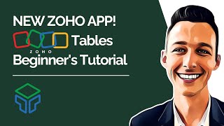 NEW ZOHO APP! Zoho Tables Beginner's Tutorial