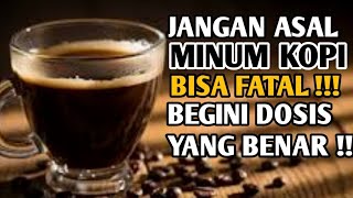 PECINTA KOPI WAJIB TAHU INI‼️DOSIS MAKSIMAL NGOPI YANG AMAN DAN BEKHASIAT