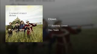 Video thumbnail of "77 Bombay Street - Clown"