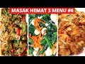 MASAK HEMAT 3 MENU PART 6 Resep Masakan Indonesia Sehari hari Sederhana dan Praktis