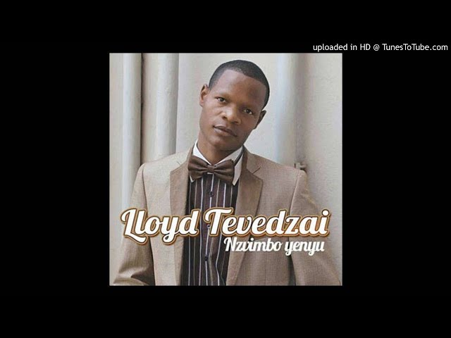 Lloyd Tevedzai - Inzwa Inzwi (feat. Rumbie Zvirikuzhe) class=