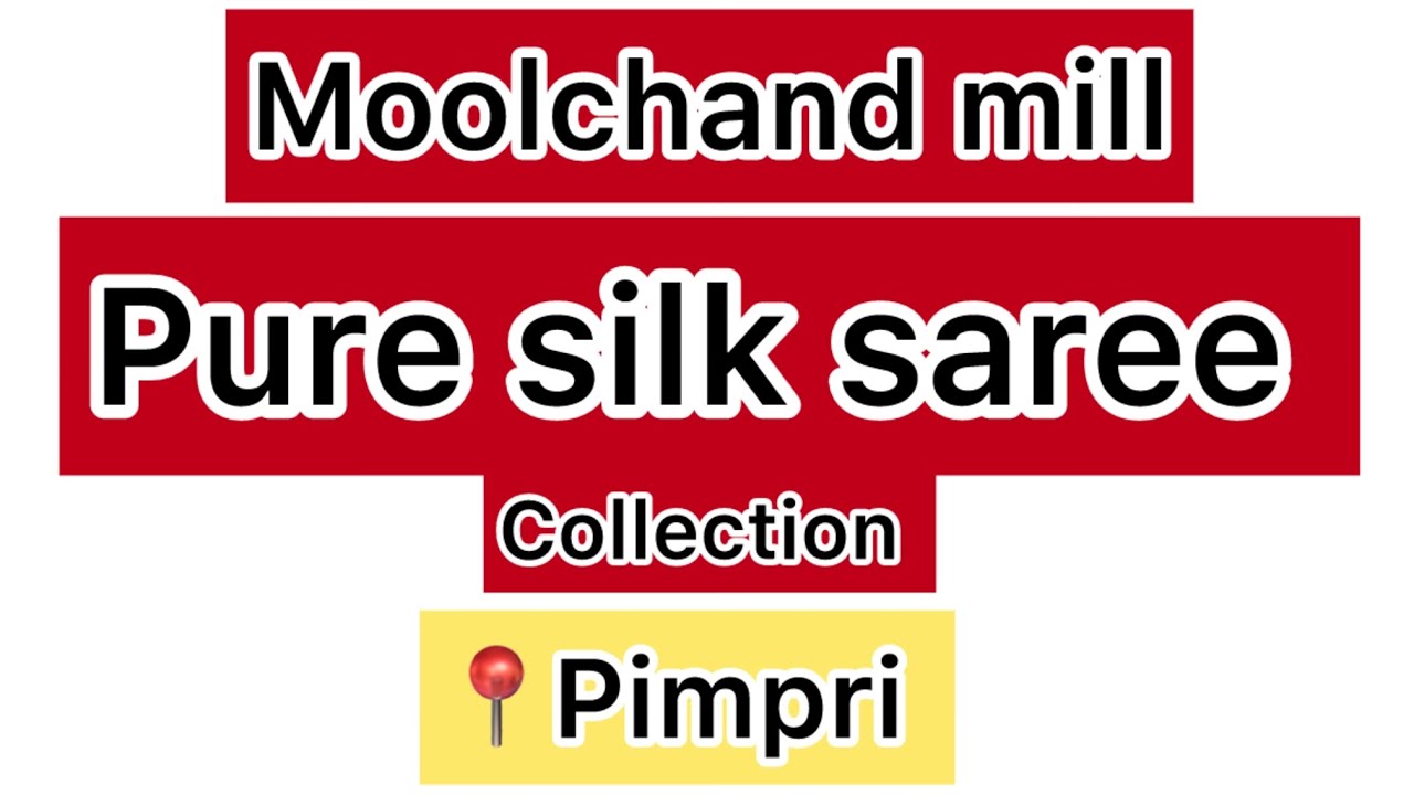 Moolchand mill pure silk saree collection📍Pimpri #saree 