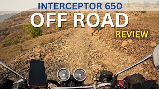 Royal Enfield Interceptor 650 Pure Off-Roading Adventure | Performance Review