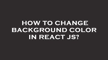 How to change background color in react js?