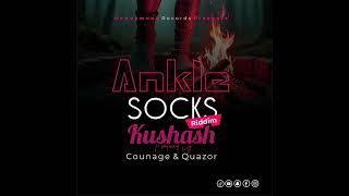 Kushash -Afenda= Ankle Socks Riddim -pro by Counage &amp; Quazor no the beat