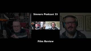 Sinners Podcast 25 Film Review #podcast #filmreview #music