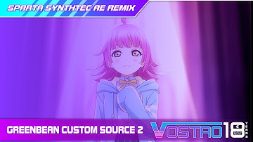 Greenbean Custom Source 2 - Sparta SynthTec AE Remix