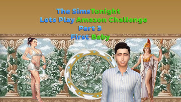 Lets Play The Sims 4 Amazon Challenge Part 3 First Baby!