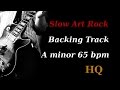 Slow Art Rock Guitar Backing Track Am (A minor) 65 bpm HQ