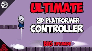 The ULTIMATE 2D Platformer Controller (Part 3)