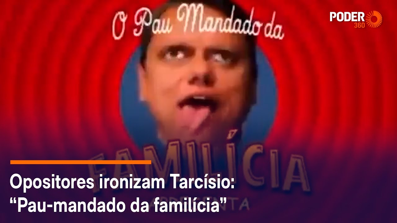 Opositores ironizam Tarcísio: “Pau-mandado da familícia”