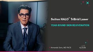 Sciton Halo Tribrid Laser Year-Round Skin Rejuvenation Armando Soto, Md Facs