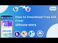 How To Download Free AiA From Silktune Store