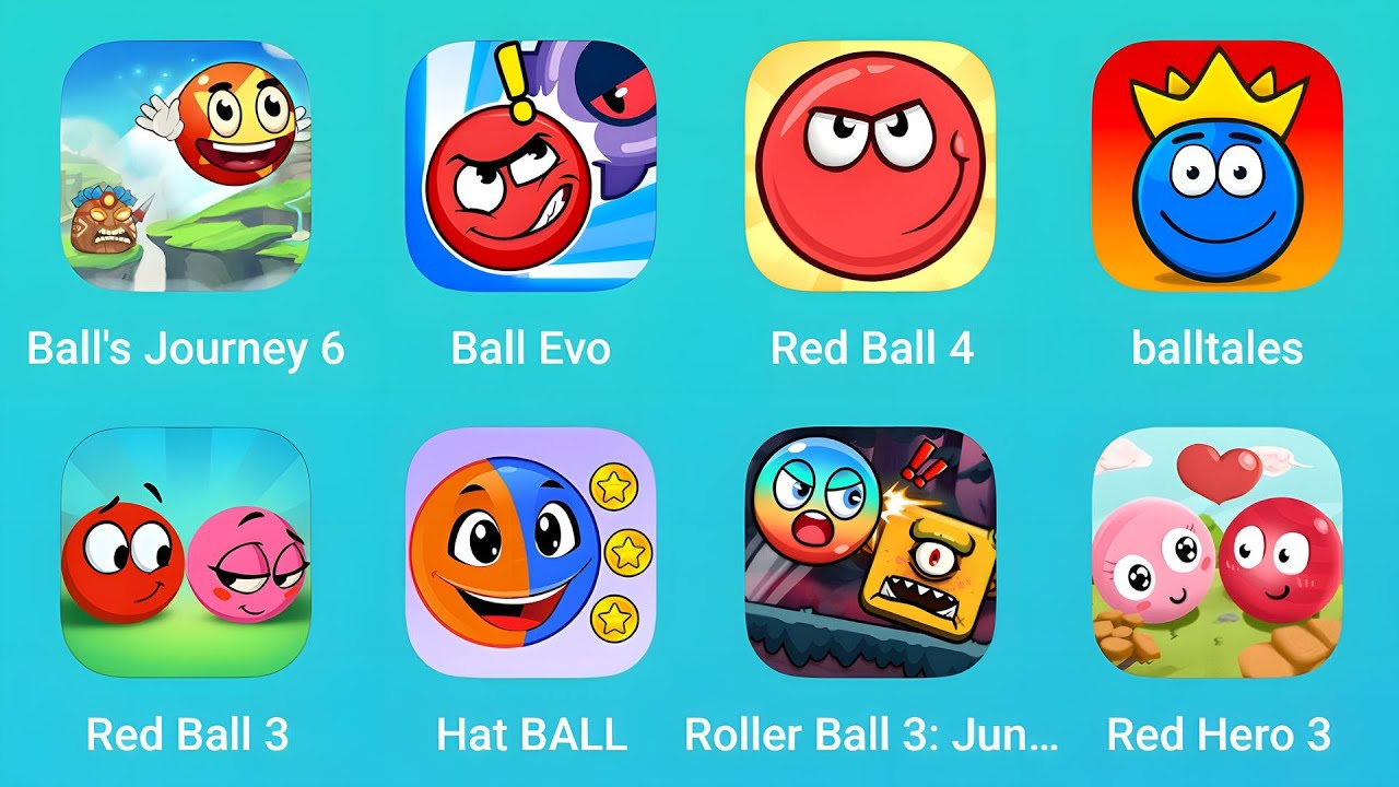 Ball's Journey 6, Ball Evo, Red Ball 4, Balltales, Red