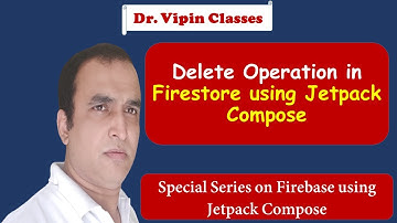 Jetpack Compose -9- Delete Record in Firestore using Jetpack Compose | Dr Vipin Classes