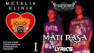 Eternal Madness - Mati Rasa   Lyrics (1997) Metalik Klinik 1 [Band Death Metal Indonesia]
