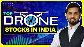 Top Drone Stocks in India | Best Stocks in Indian Drone Sector