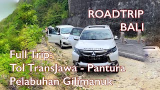 ROADTRIP BALI | Tol Trans Jawa - Pelabuhan Gilimanuk