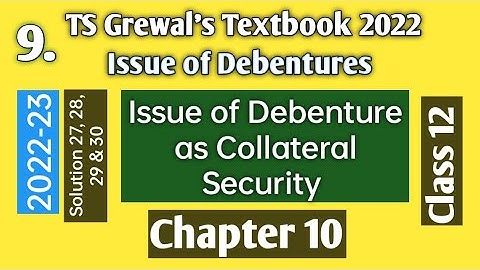 9. Issue of Debentures as Collateral Security | TS Grewal