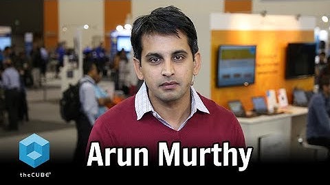 Arun Murthy, Hortonworks | DataWorks Summit 2017