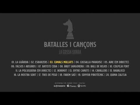 LA GOSSA SORDA "Batalles i Cançons" (Álbum completo)