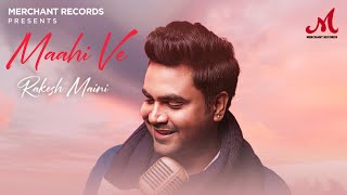 Maahi Ve | Rakesh Maini | Asit Tripathy | Dev Pandey | Merchant Records