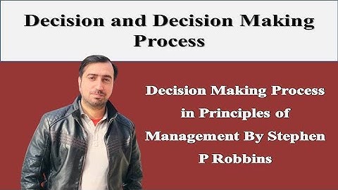 Decision and Decision Making Process | Principles of Management