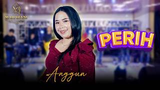 PERIH - ANGGUN (Live Cover MAHARANI Entertainment )