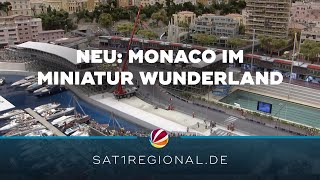 Miniatur Wunderland: Modellbau-Abschnitt Monaco eröffnet