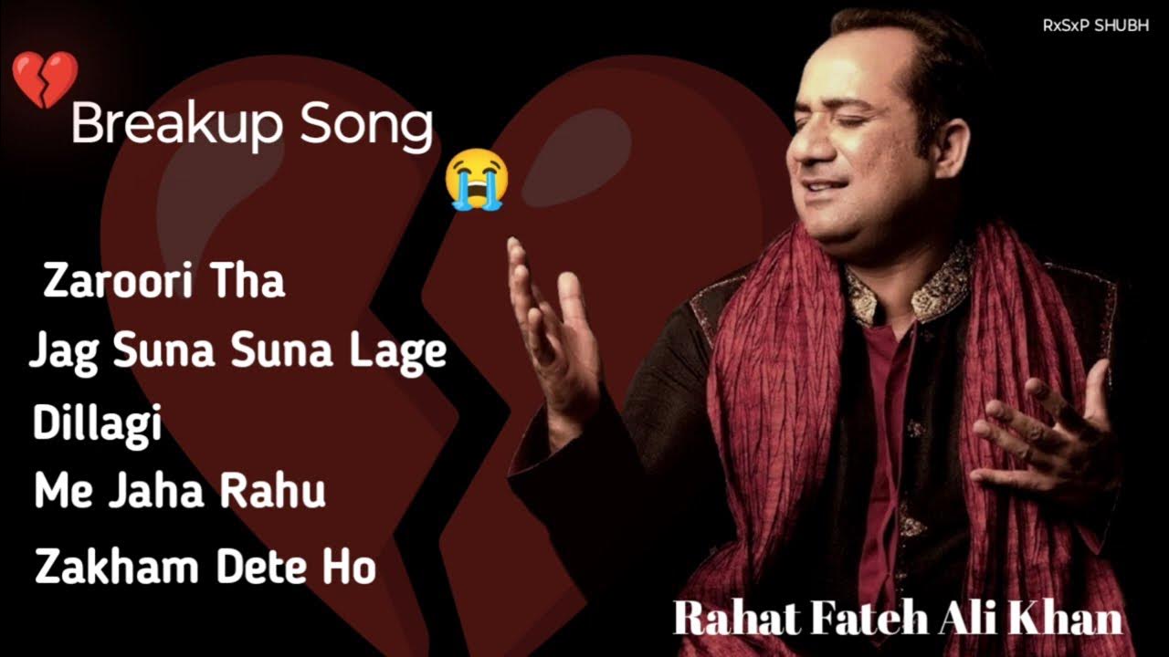 Rahat Fateh Ali Khan Brekup Song | πππ₯Ί| Rahat Fateh Ali Khan Rahat Fateh Ali Khan Brekup Song | πππ₯Ί| Rahat Fateh Ali Khan