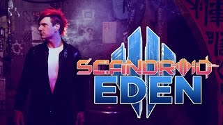 Scandroid - "Eden" (Official Music Video) chords
