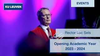 Speech rector Luc Sels Opening Academic Year 20232024 | KU Leuven