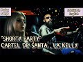 Cartel De Santa , La Kelly - Shorty Party {Prolog Songs}{Subtitle in English}