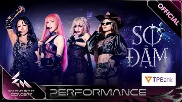 SO ĐẬM - Phương Ly, Vũ Thảo My, Muộii, Châu Bùi | Em Xinh Say Hi Concert [Performance]