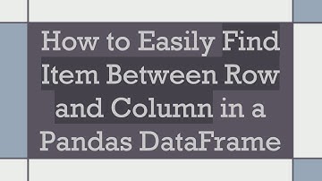How to Easily Find Item Between Row and Column in a Pandas DataFrame