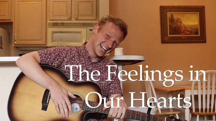 The Feelings in Our Hearts | Original Song by Jame...