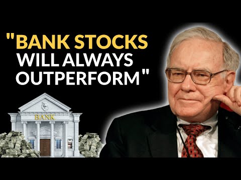 Warren Buffett: Why You Must Own Bank Stocks