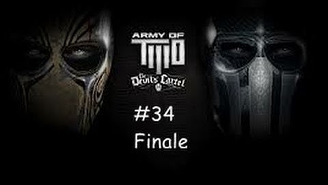 Army of Two Devils Cartel Chapter 10 Mission 49 Finale