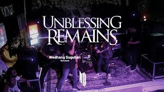 Unblessing Remains - Still In Power, 11 Mei 2024