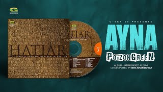 Ayna | আয়না | Poizon Green | Hatiar | Band Mixed Album | @gseriesworldmusic3801